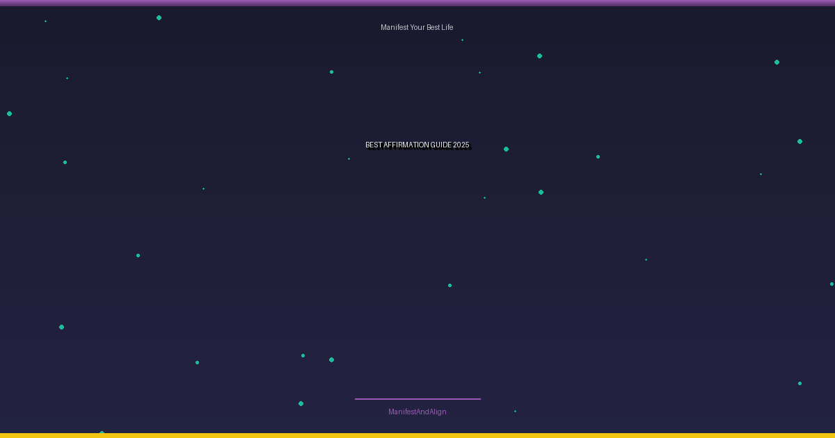 Best Affirmation Guide 2025