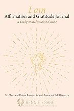 I Am Affirmation and Gratitude Journal: A Daily Manifestation Guide